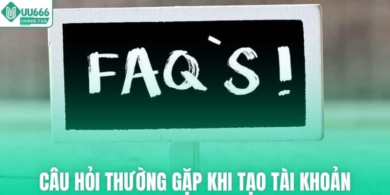 Giải đáp vấn đề về việc tạo tài khoản