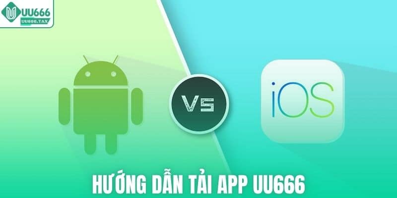 Hướng dẫn tải app UU666