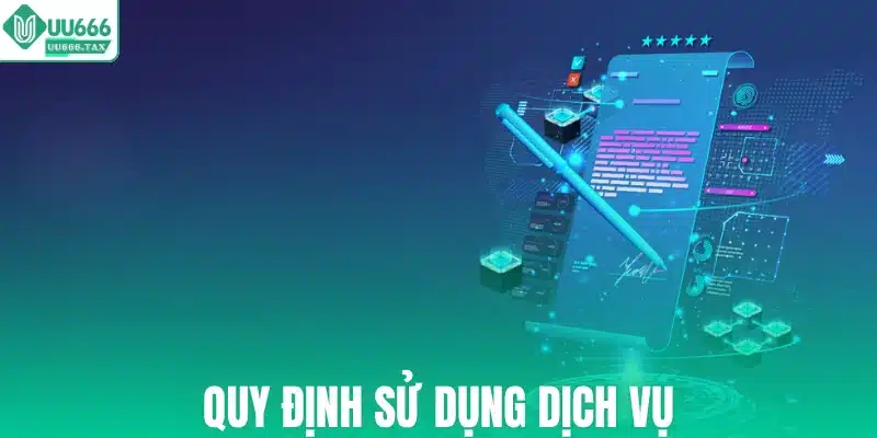Quy định sử dụng dịch vụ